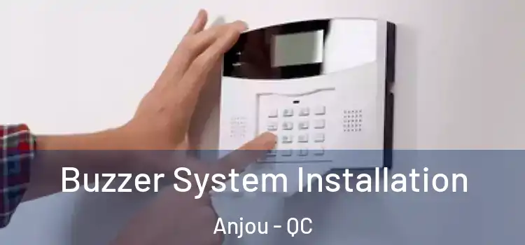  Buzzer System Installation Anjou - QC