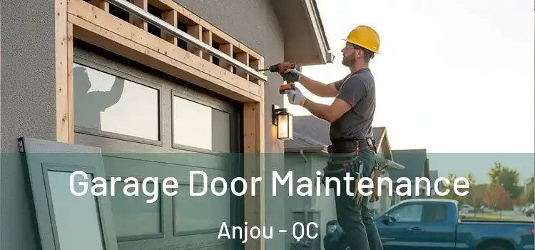  Garage Door Maintenance Anjou - QC