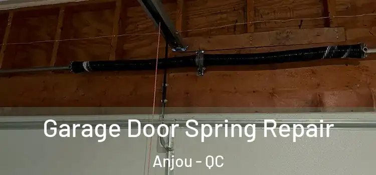  Garage Door Spring Repair Anjou - QC