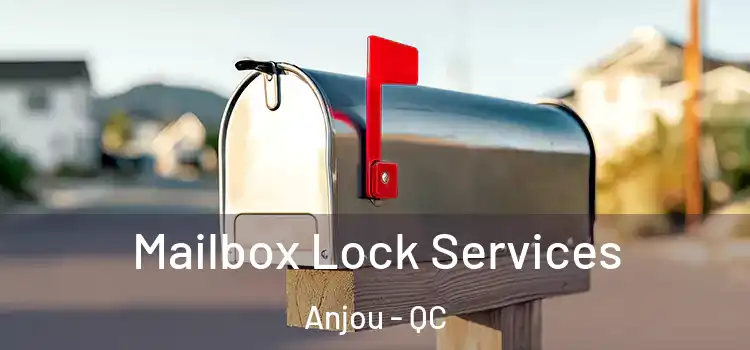  Mailbox Lock Services Anjou - QC